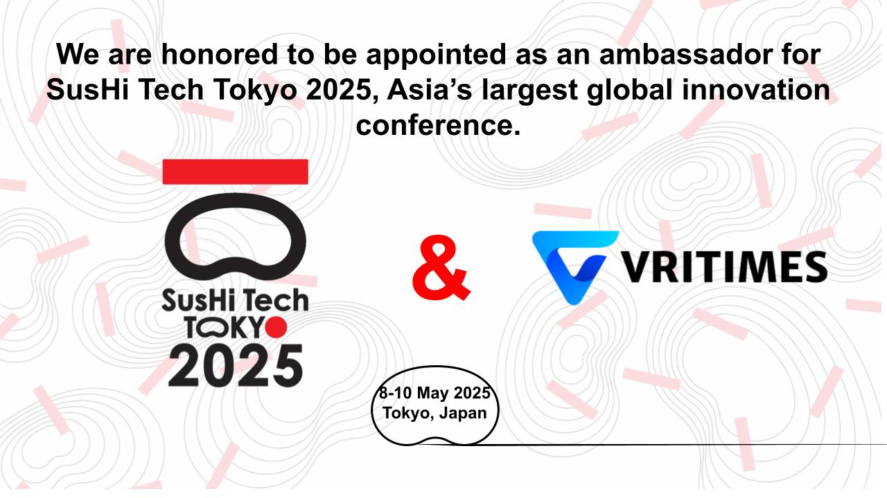 VRITIMES Inc. Appointed as Global Ambassador for the Innovation Conference “SusHi Tech Tokyo 2025”